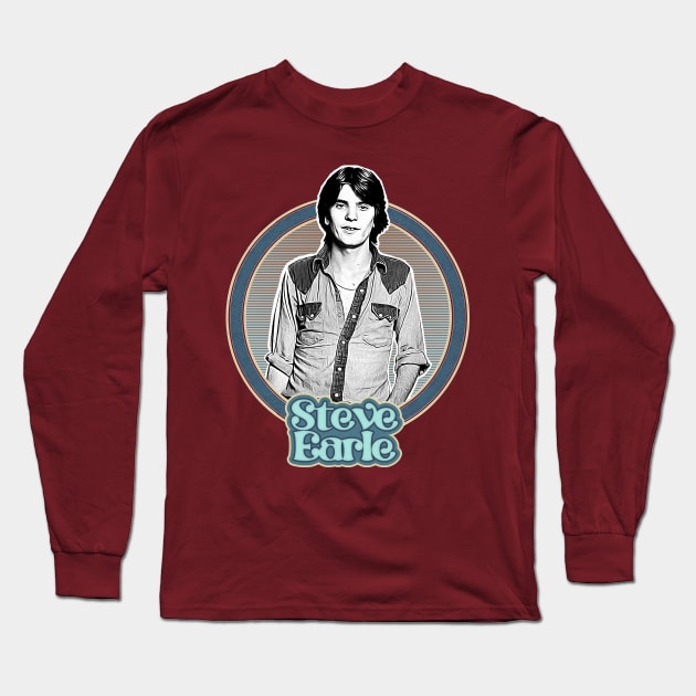 Steve Earle // Outlaw Country Retro Fan Design Long Sleeve T-Shirt by DankFutura